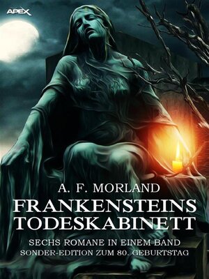 cover image of FRANKENSTEINS TODESKABINETT--SECHS ROMANE IN EINEM BAND